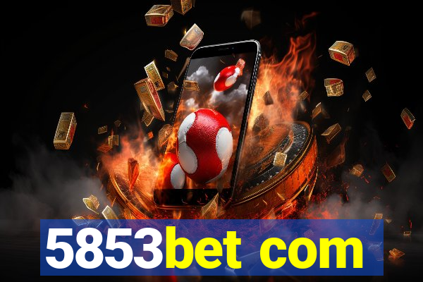 5853bet com